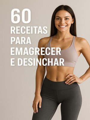 cover image of 60 Receitas para emagrecer e desinchar